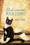 De la nourriture pour l'esprit (Contes d'un étrange livre de ... by Amy Lane