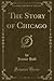 The Story of Chicago