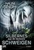 Silbernes Schweigen by Nalini Singh