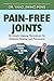 Pain-Free Joints: 46 Simple Qigong Movements for Arthritis Healing and Prevention