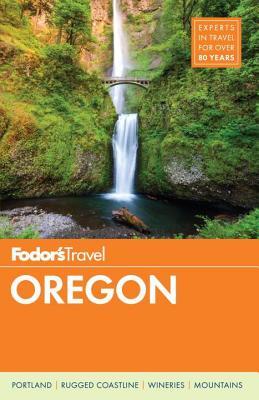 Fodor's Oregon (Full-color Travel Guide)