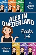 Alex in Onederland Bundle #1-6