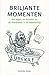 Briljante momenten: het begin, de blunders en de doorbraken in de wetenschap