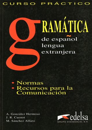 Gramática de español lengua extranjera: normas, recursos para la comunicación