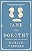 Jane and Dorothy: A True Ta...