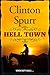 Hell Town by Clinton Spurr