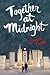 Together at Midnight