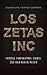 Los Zetas Inc.: Criminal Co...