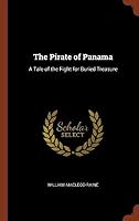 The Pirate Of Panama By William Macleod Raine