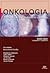 Onkologia. Podręcznik dla studentów i lekarzy by Radzisław Kordek