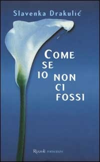 Come se io non ci fossi