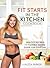 Fit Starts in the Kitchen