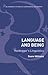 Language and Being: Heidegger's Linguistics (Bloomsbury Studies in Continental Philosophy)