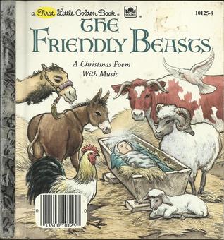 The Friendly Beasts: A Christmas Poem with Music (Hardcover)