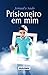 Prisioneiro em Mim plus by Jomad'o Sado