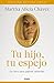 Tu hijo, tu espejo (Nueva edición) (Spanish Edition)