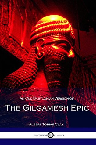 An Old Babylonian Version of the Gilgamesh Epic: