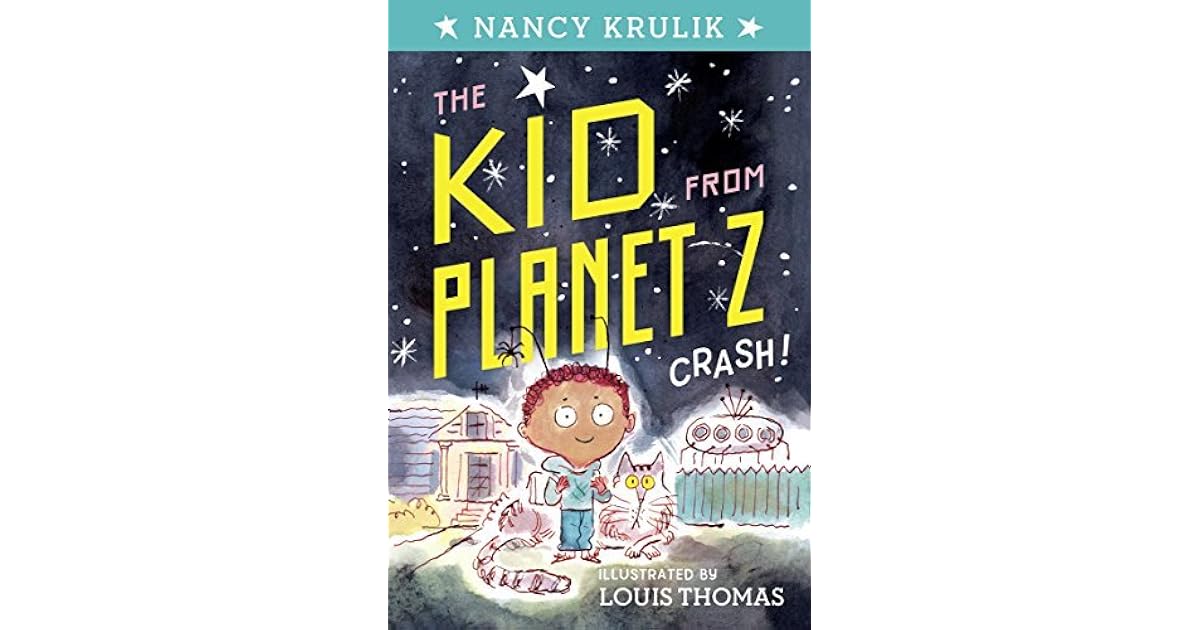 Crash! (The Kid from Z, 1) by Nancy E. Krulik