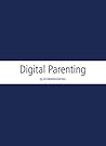 Digital Parenting by Neelam Parmar