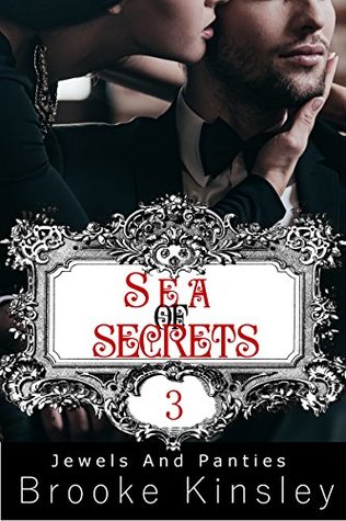 Sea of Secrets (Jewels and Panties #3)