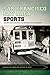 San Francisco Bay Area Spor...
