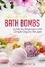 How to Make Bath Bombs by Casey Parker