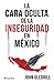 La cara oculta de la inseguridad en México by John Gledhill