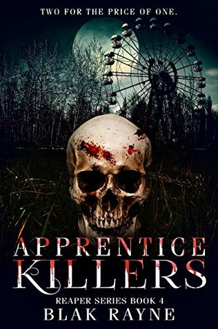 Apprentice Killers (The Reaper Series Book 4)