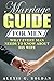 Marriage Guide for Men: Wha...