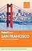 Fodor's San Francisco: with the Best of Napa & Sonoma (Full-color Travel Guide)
