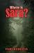 Where is Sara?