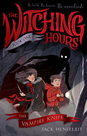 The Vampire Knife (The Witching Hours, #1)