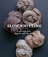 Slow Knitting: A ...