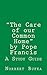 "The Care of our Common Home" by Pope Francis by Norbert Bufka