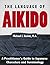 The Language of Aikido: A Practitioner’s Guide to Japanese Characters and Terminology