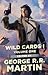 Wild Cards I by George R.R. Martin