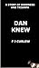 Dan Knew by F.J. Curlew