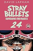 Stray Bullets: Sunshine & Roses #24