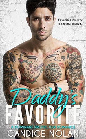 Daddy's Favorite: A Dominant Protector Romance (Kindle Edition)