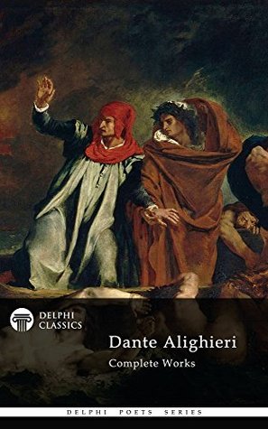 Delphi Complete Works Of Dante Alighieri (Kindle Edition)