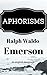 Aphorisms Ralph Waldo Emers...