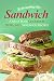 Reinventing the Sandwich: A...