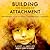 Building the Bonds of Attachment by Daniel A. Hughes Building the Bonds of Attachment by Daniel A. Hughes