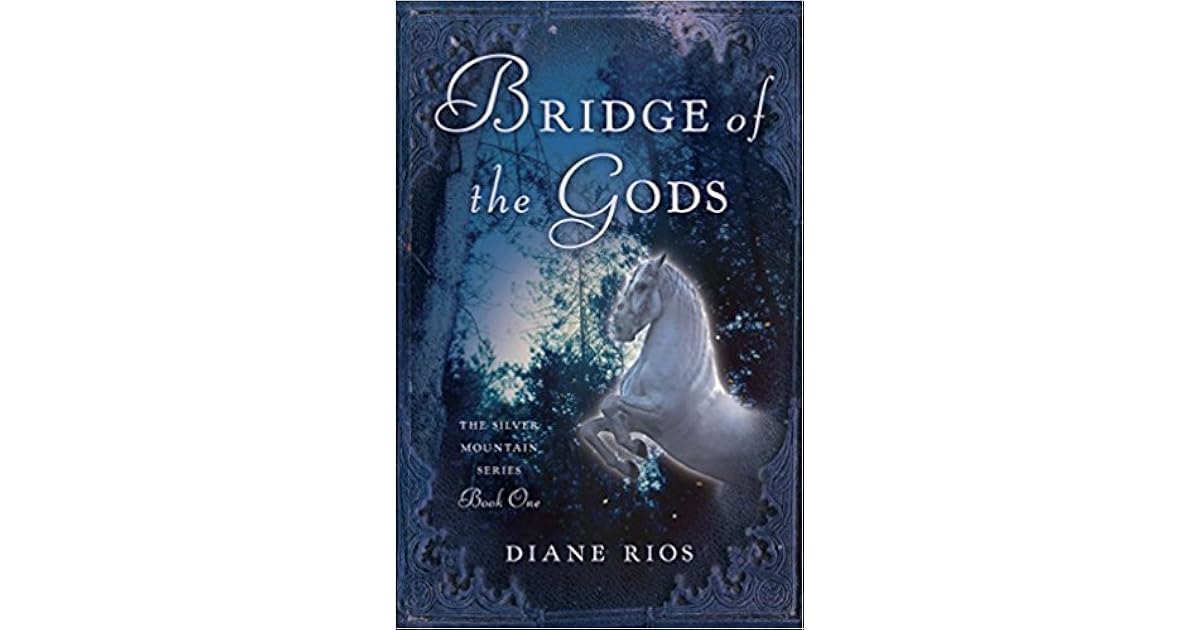 Book giveaway for Bridge of the Gods (The Silver Mountain Series #1) by ...
