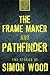 The Frame Maker and Pathfinder