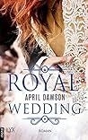 Royal Wedding by April  Dawson