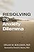 Resolving the Anxiety Dilemma