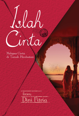 Islah Cinta: Melepas Cinta di Tanah Hindustan