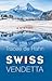 Swiss Vendetta (Agnes Luthi Mysteries)