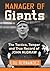 Manager of Giants: The Tactics, Temper and True Record of John McGraw